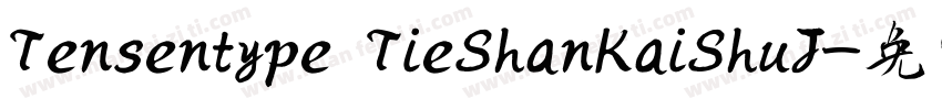 Tensentype TieShanKaiShuJ字体转换